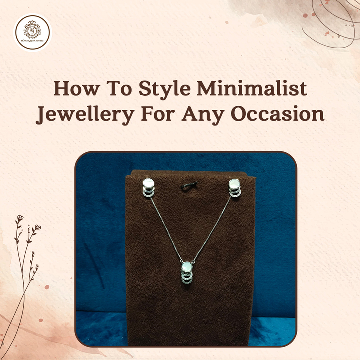 How to Style Minimalist Jewellery for Any Occasion